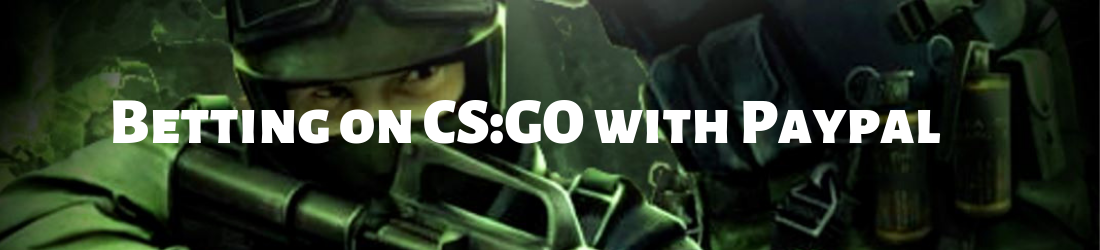 use paypal to bet on CS:GO