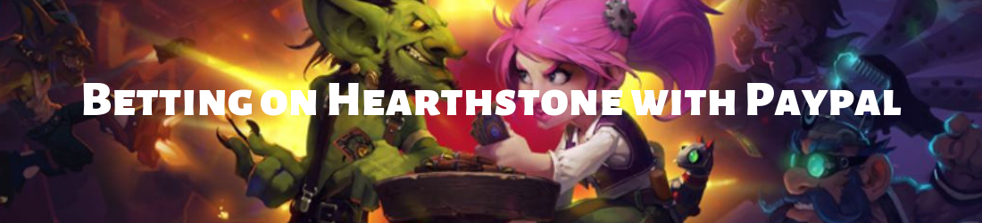 hearthstone bet with paypal