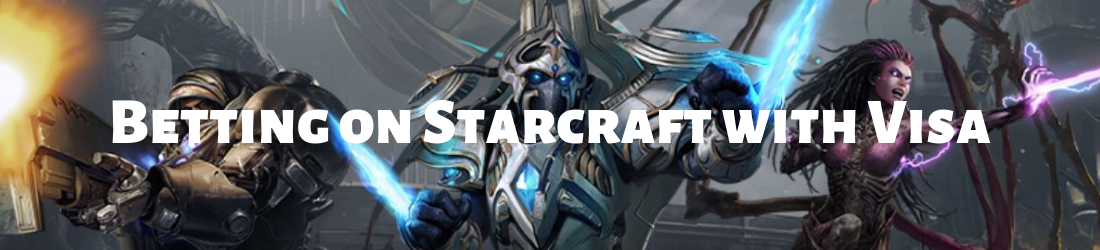 how to use visa when betting on starcraft